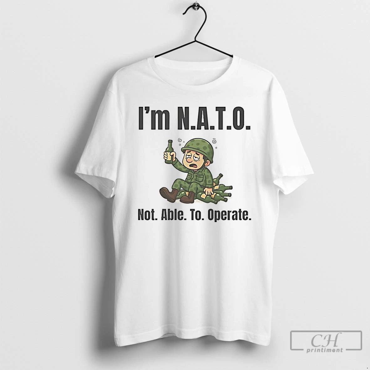Classic Im Nato Not Able To Operate T Shirts