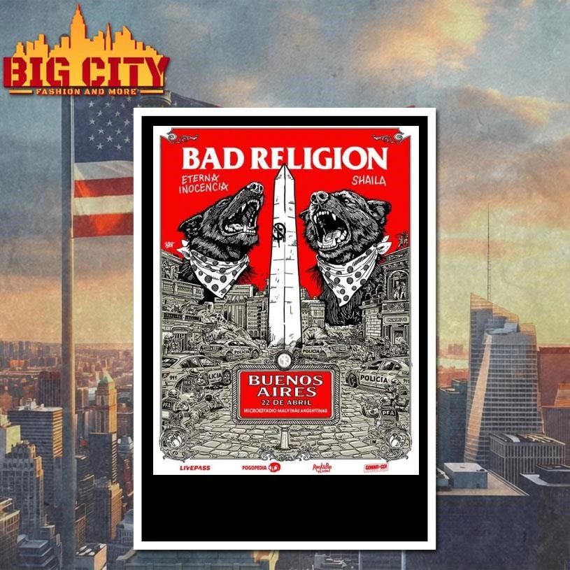 Bad Religion Buenos Aires Argentina 2026 Event Poster On April 22 2026 Home Decor Poster Shirt