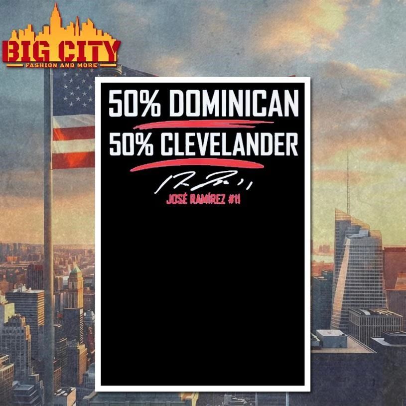 50 Percent Dominican 50 Percent Clevelander Shirt