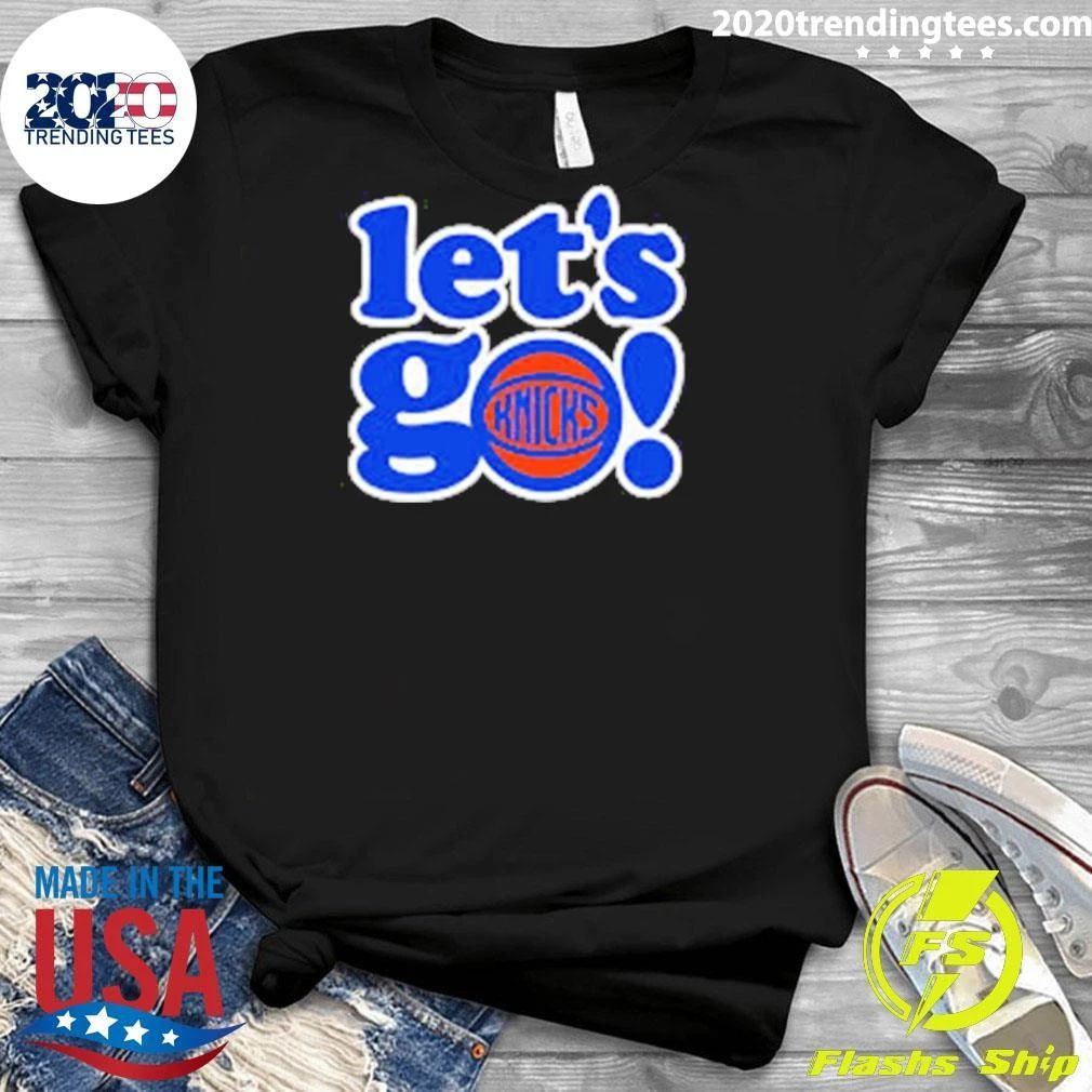 NBA New York Knicks Let’s Go Shirt
