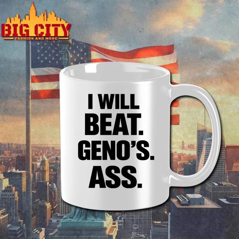 I Will Beat Geno’s Ass Shirt