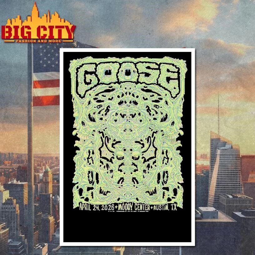 Goose Band Austin Texas 2026 Venue Poster At Moody Center On April 24 2026 Shirt