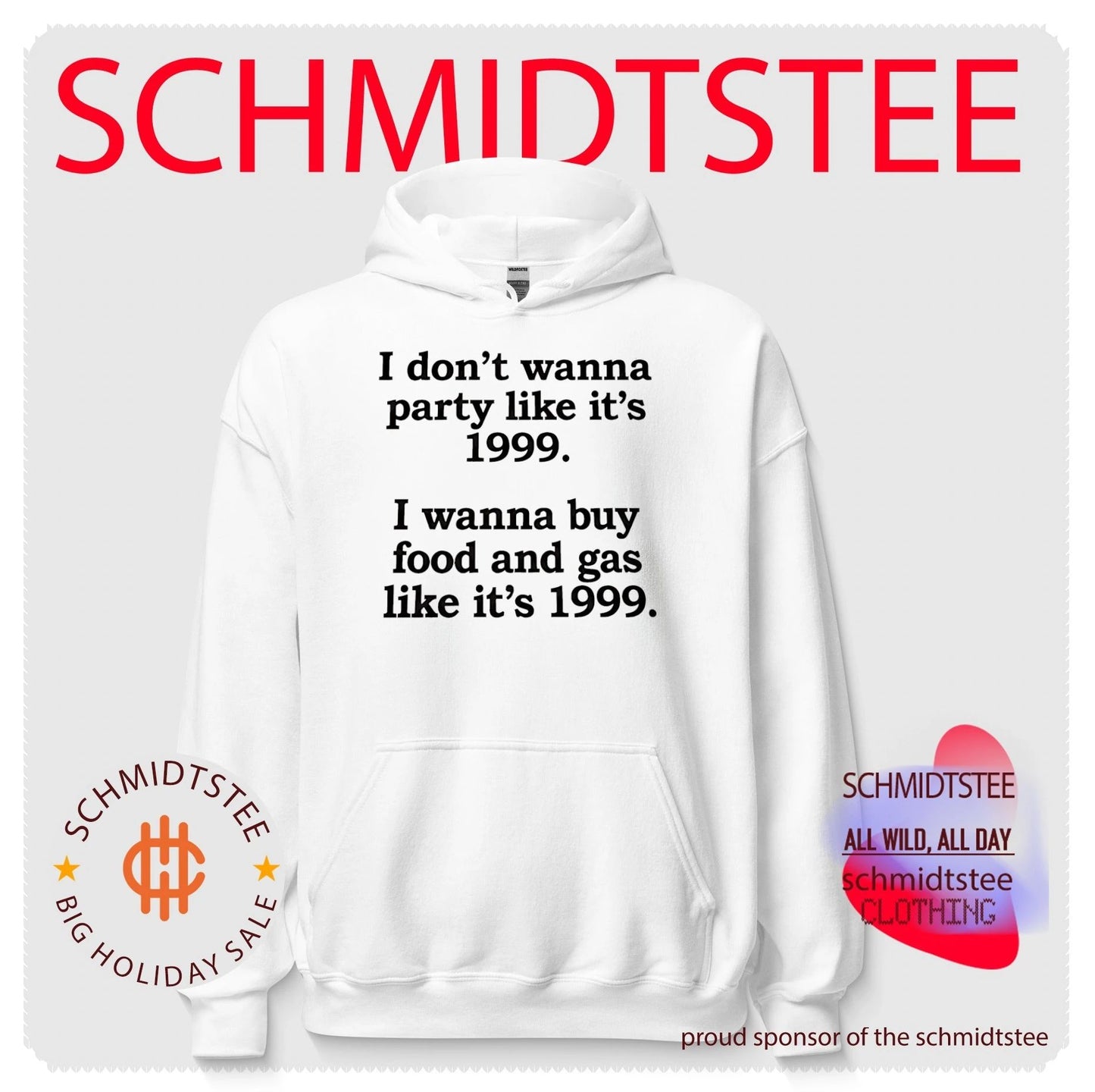 I don’t wanna party like it’s 1999 I wanna buy food and gas like it’s 1999 shirt