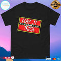 Play It Cool Trig T-shirts