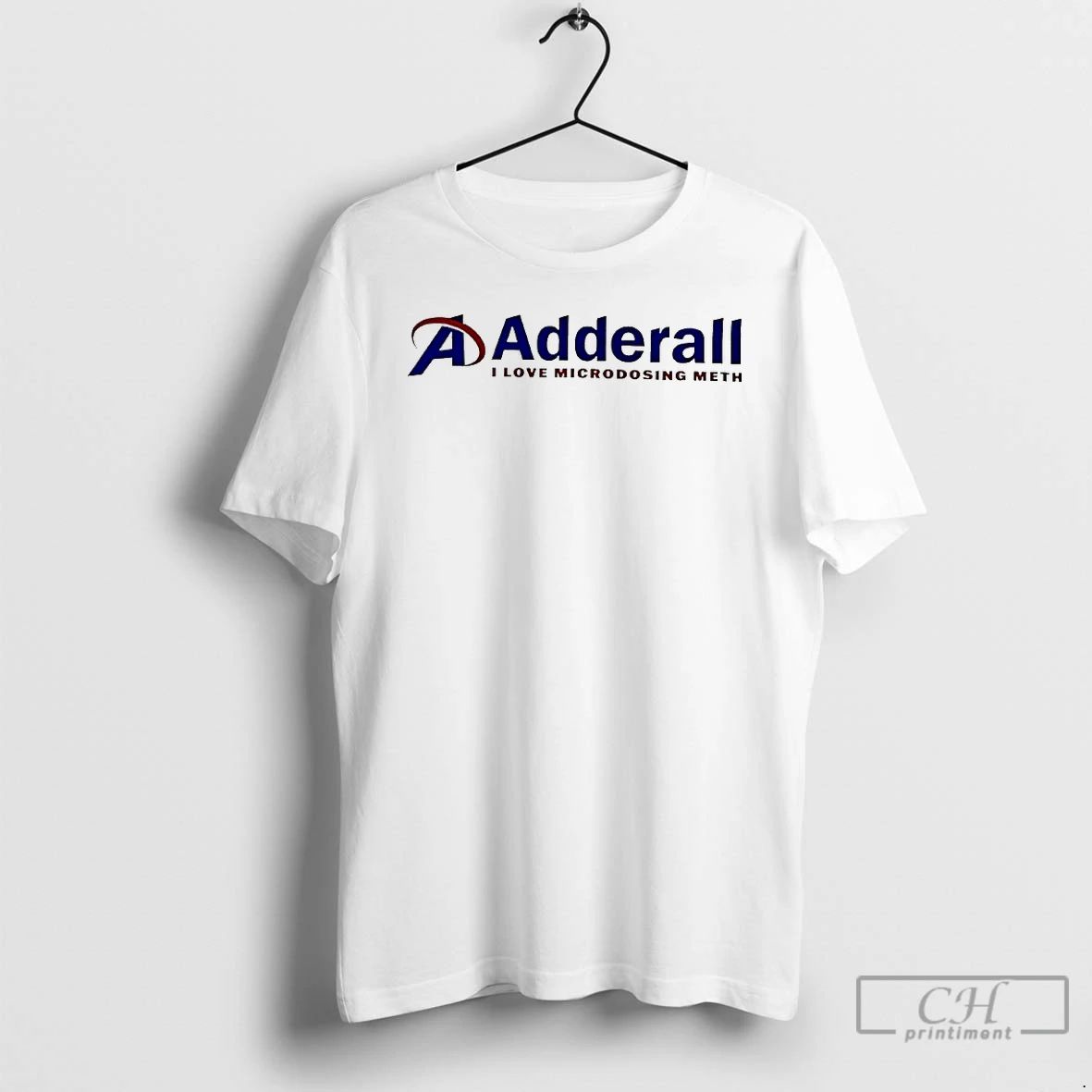 Classic Adderall I Love Microdosing Meth T Shirts