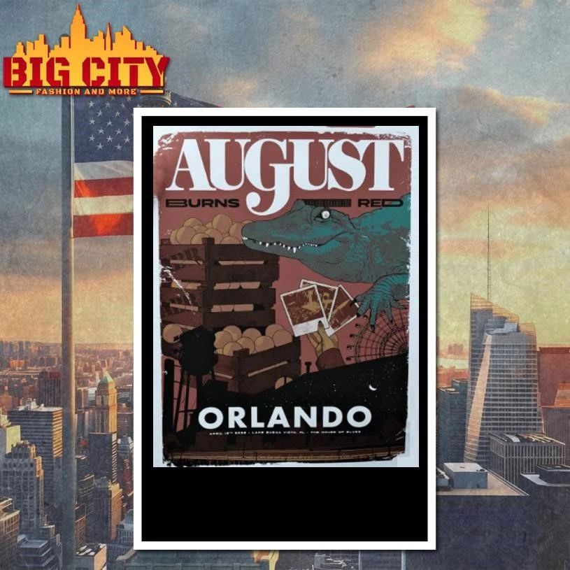 August Burns Red Orlando 2026 At Lake Buena Vista The House Of Blues On April 16 2026 Poster Shirt