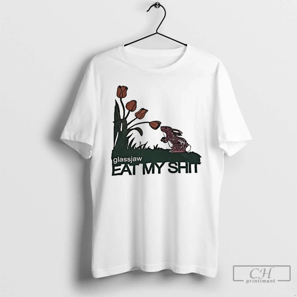 Classic Bunny Glassjaw Eat My Shit T Shirts