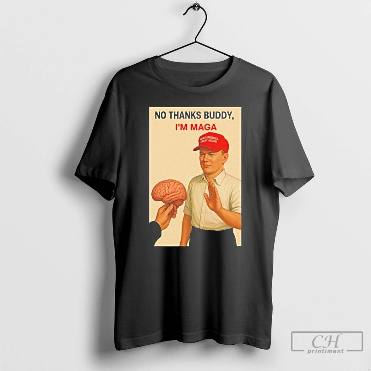 Classic No Thanks Buddy Im Maga No Kings Day T Shirts