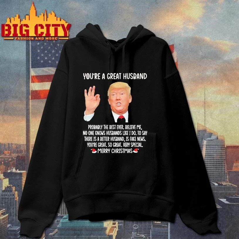Donald Trump You’re A Great Husband Merry Christmas Shirt