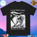Fuck The False Blackie All Caps With Spaces T-shirts
