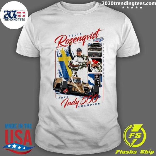 Rosenqvist Meyer Shank Racing 2026 Indy 500 Champion Athlete Sports Shirt