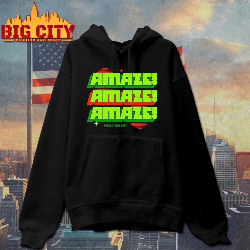 Project Hail Mary Amaze Amaze Amaze Favorite Quote Shirt