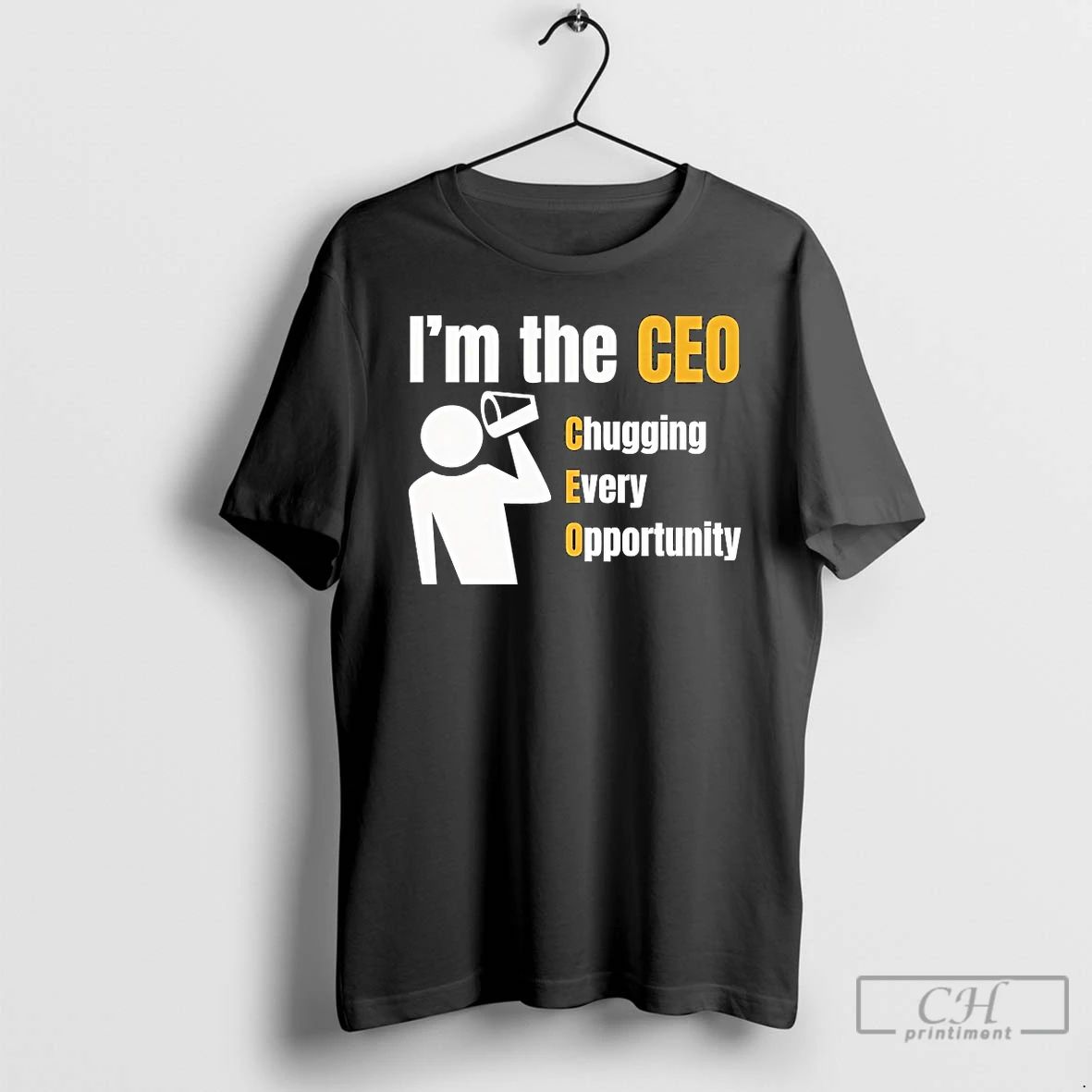 Classic Im The Ceo Chugging Every Opportunity T Shirts