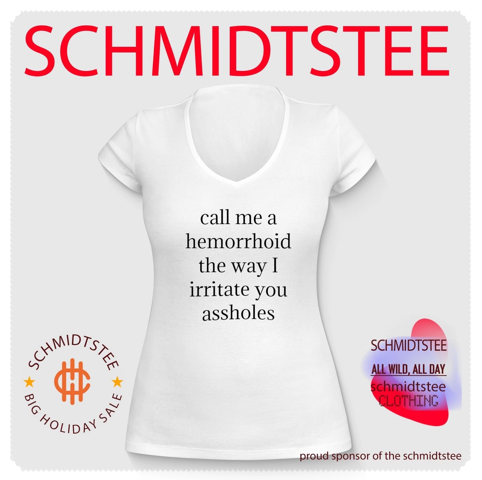 Call Me a Hemorrhoid the Way I Irritate You Assholes shirt