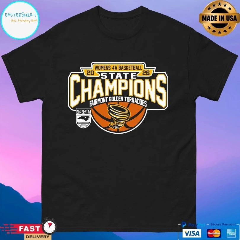 NCHSAA Women’s 4a Basketball State Champions Fairmont Golden Tornadoes T-shirts