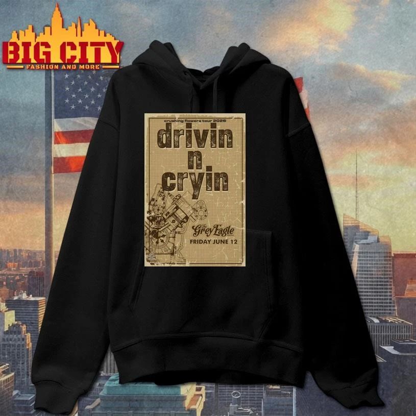 Drivin N Cryin 6-12-2026 Asheville NC Poster Shirt