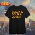 Black & Gold & Queer Graphic Shirt