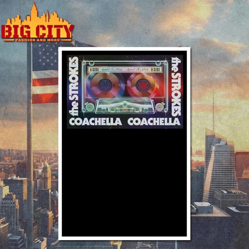 The Strokes Coachella Apr 11-18 2026 In Indio CA Poster Shirt
