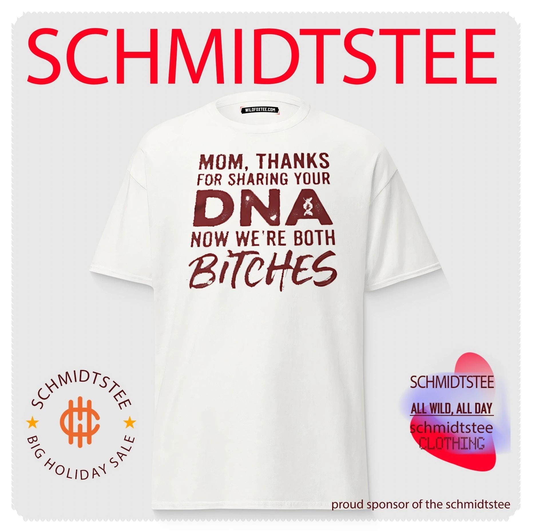 Mom Thanks for Sharing Your DNA Now We Are Both Bitches shirt