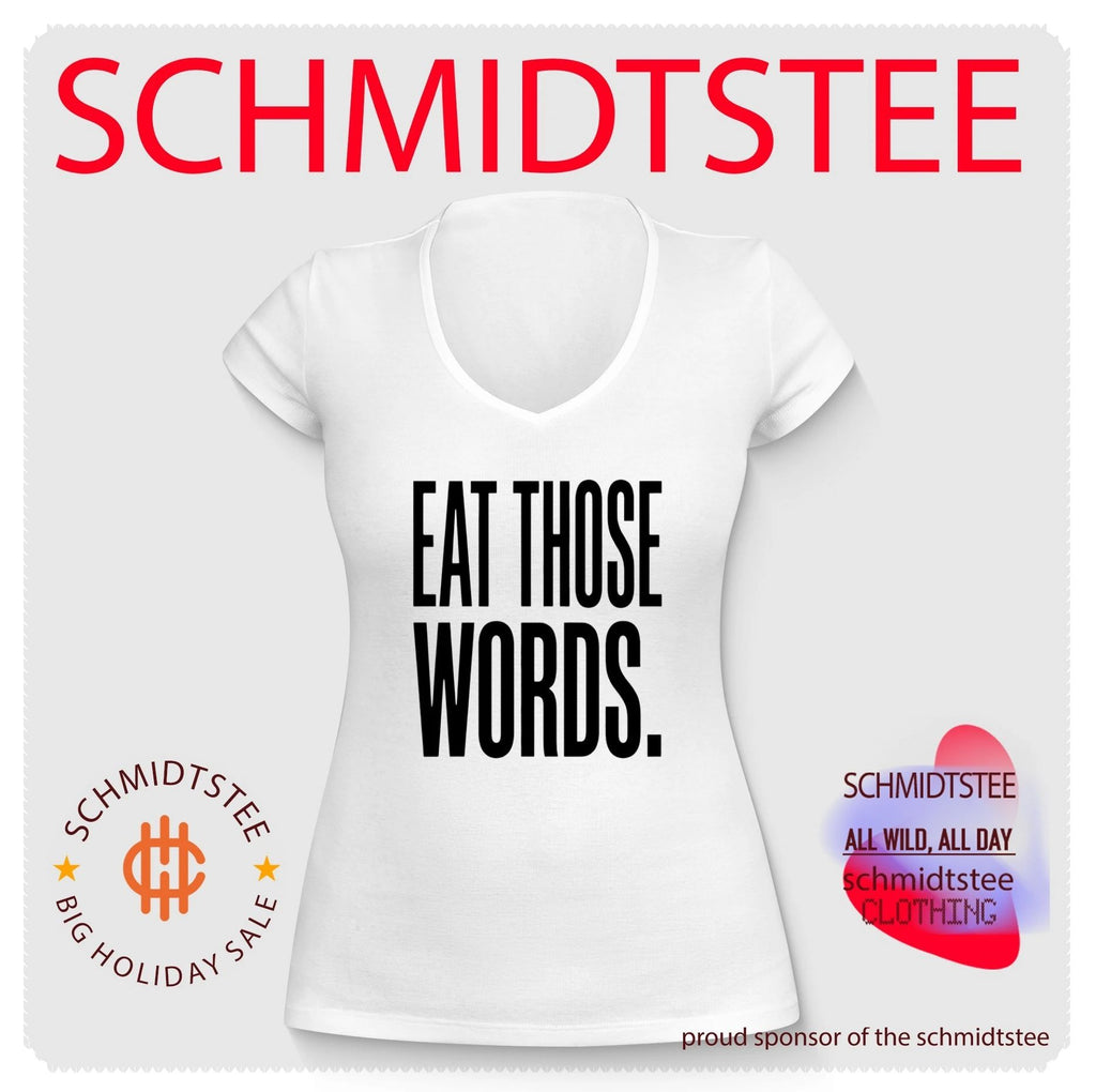 Eat Those Words Shirt