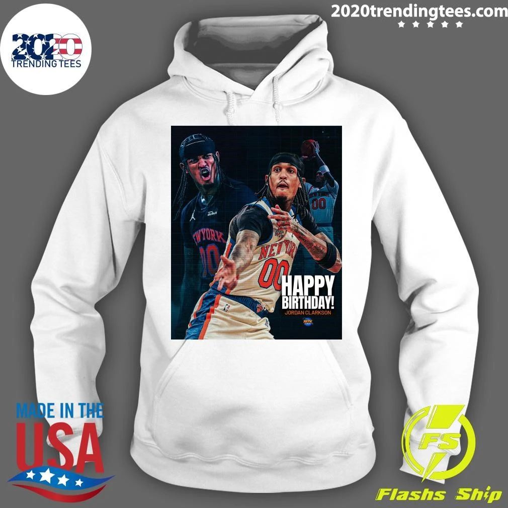 NBA New York Knicks Happy Birthday Jordan Clarkson Shirt