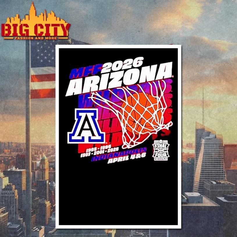 Arizona Wildcats 2026 Men’s Basketball Final Four Bound MFF Shirt