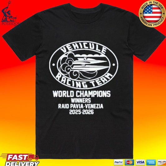 Vehicule Racing Team World Champions Winners Raid Pavia-venezia 2025-2026 T-shirt