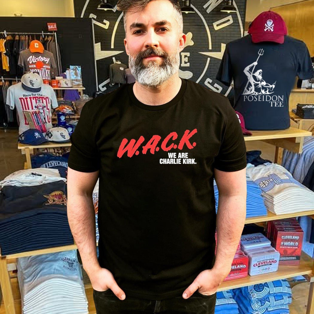 W.a.c.k. We Are Charlie Kirk T-shirt