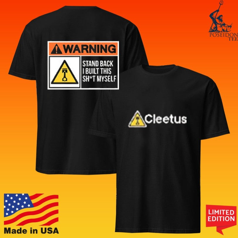 Warning Stand Back I Built This Shit Myself T-shirt