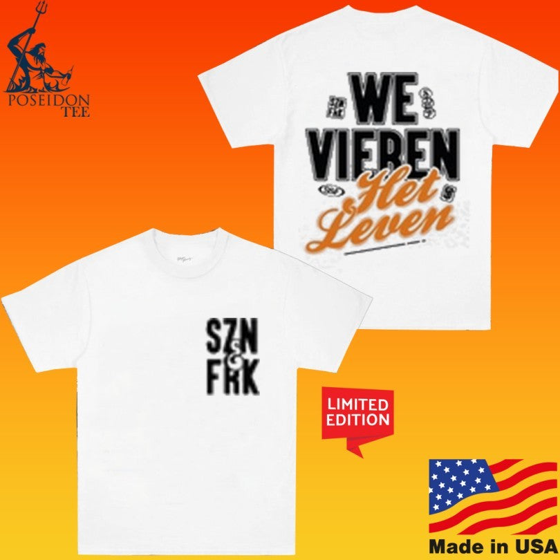 We Vieren Het Leven T-shirt