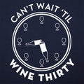 Can't Wait Til Wine Thirty