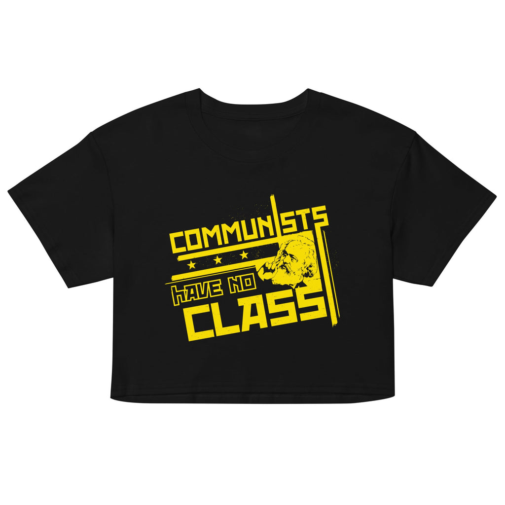 Communists Have No Class Women's Crop Tee