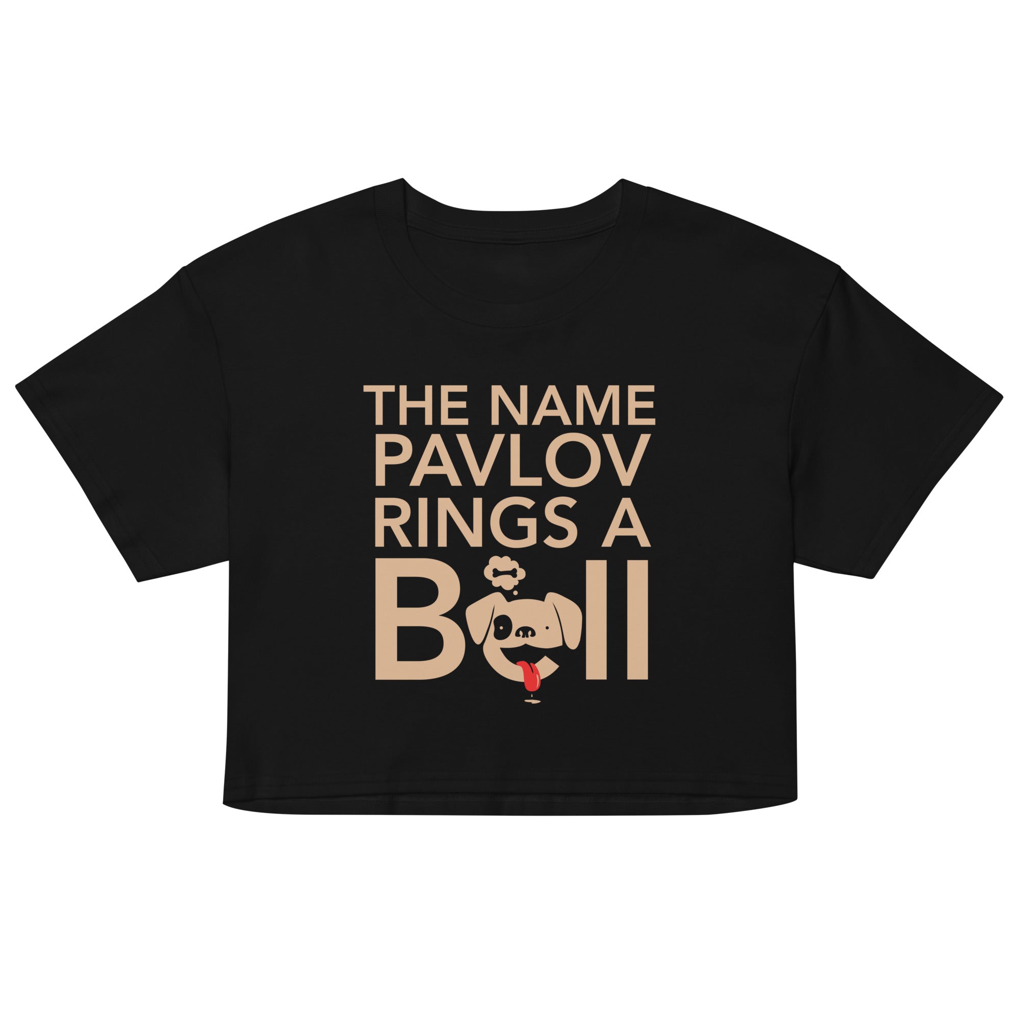 The Name Pavlov Rings A Bell Women's Crop Tee