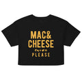 Mac And Cheese Please Women's Crop Tee