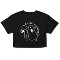 I Will Not Be Ignored Women's Crop Tee