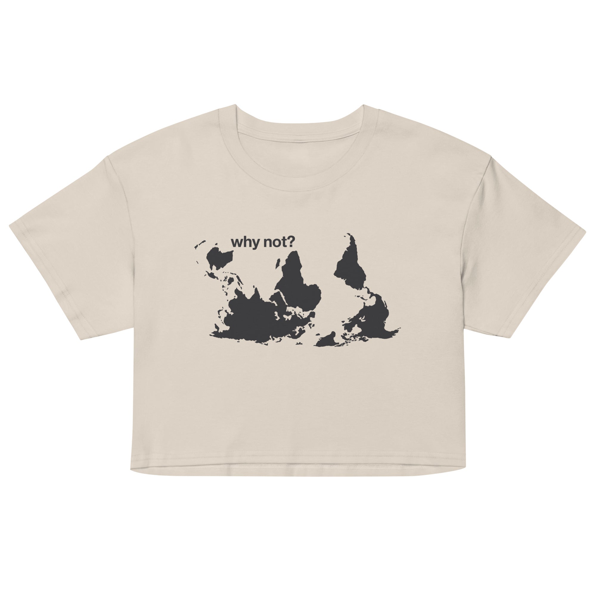 Why Not? Women's Crop Tee