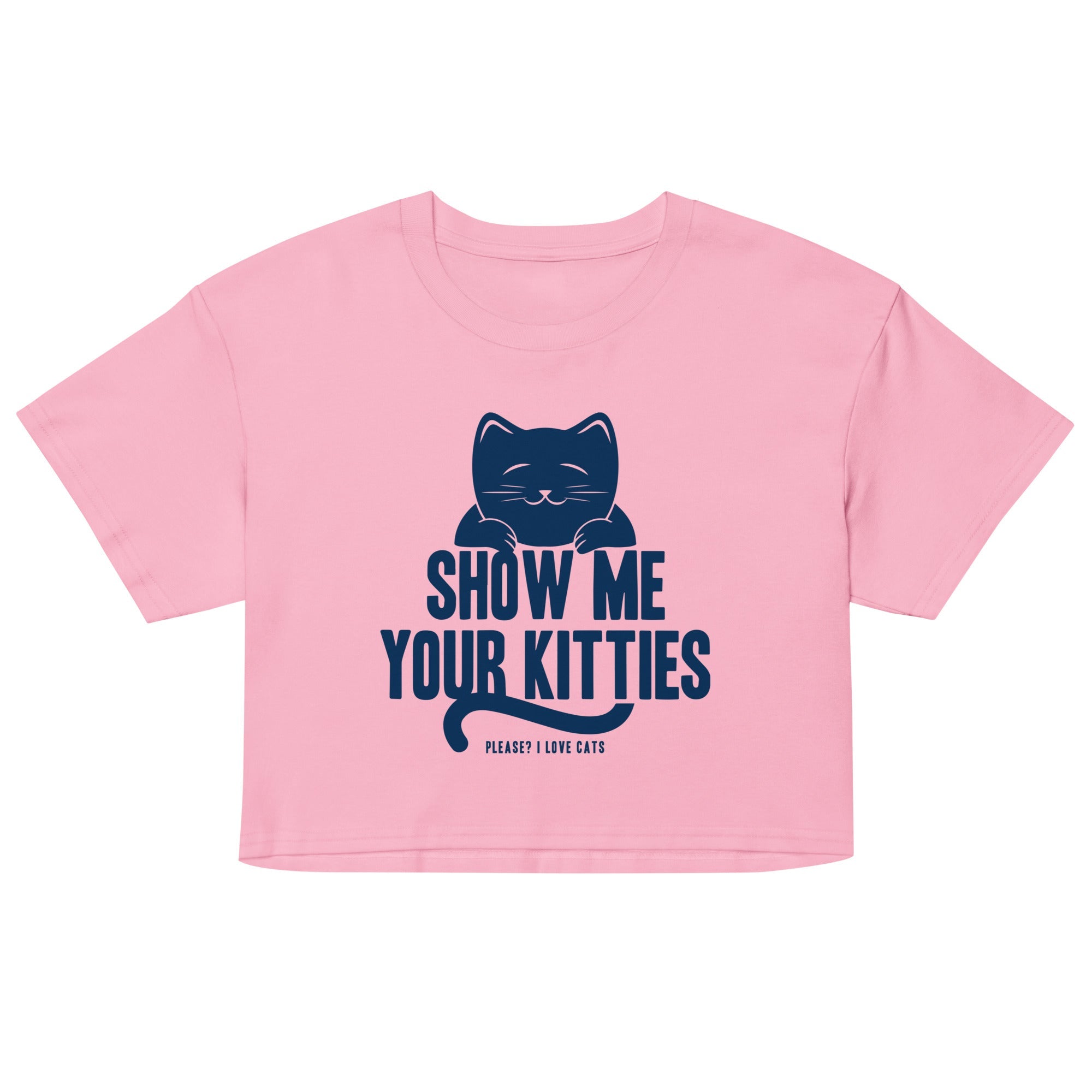 Show Me Your Kitties Women's Crop Tee