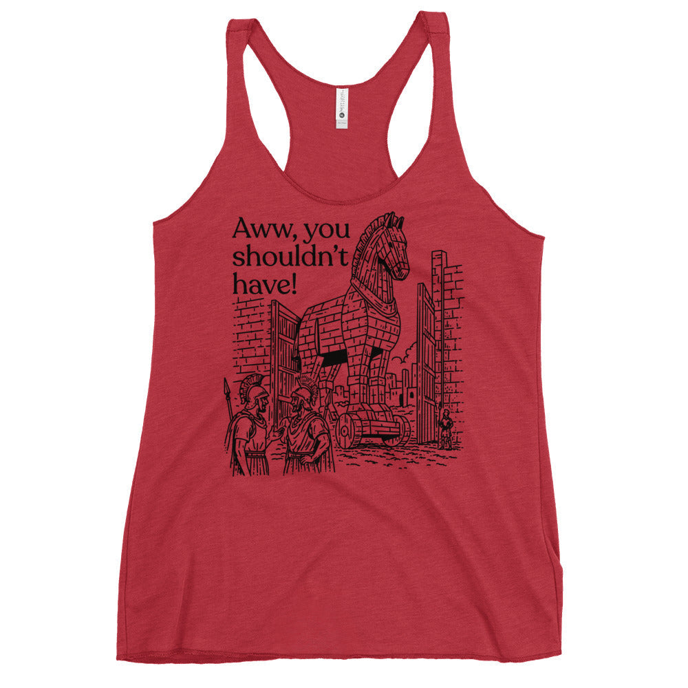 Aww, You Shouldn't Have! Women's Racerback Tank