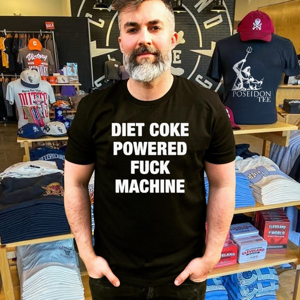 Diet Coke Powered Fuck Machine T-shirt