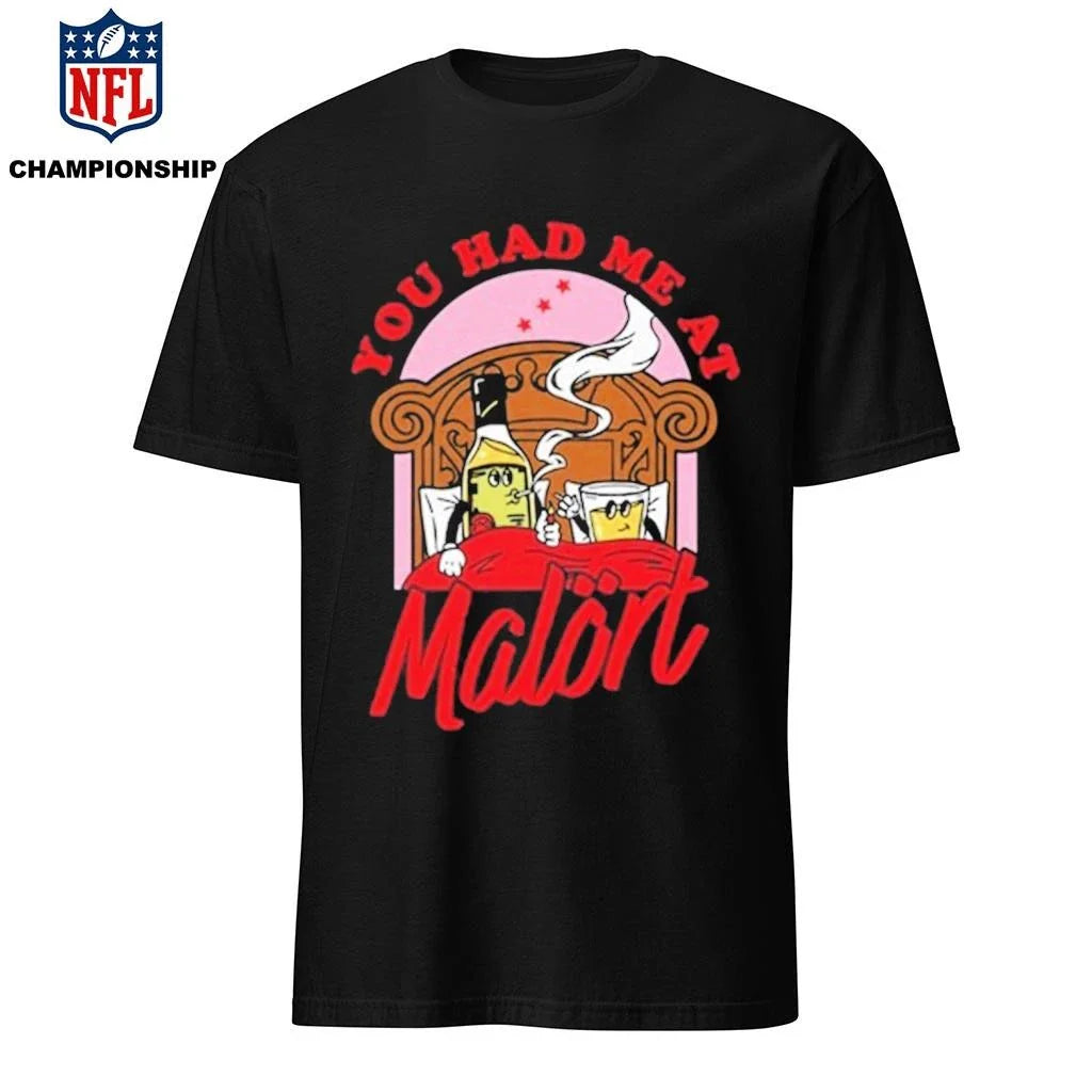 You Had Me At Malört Shirt