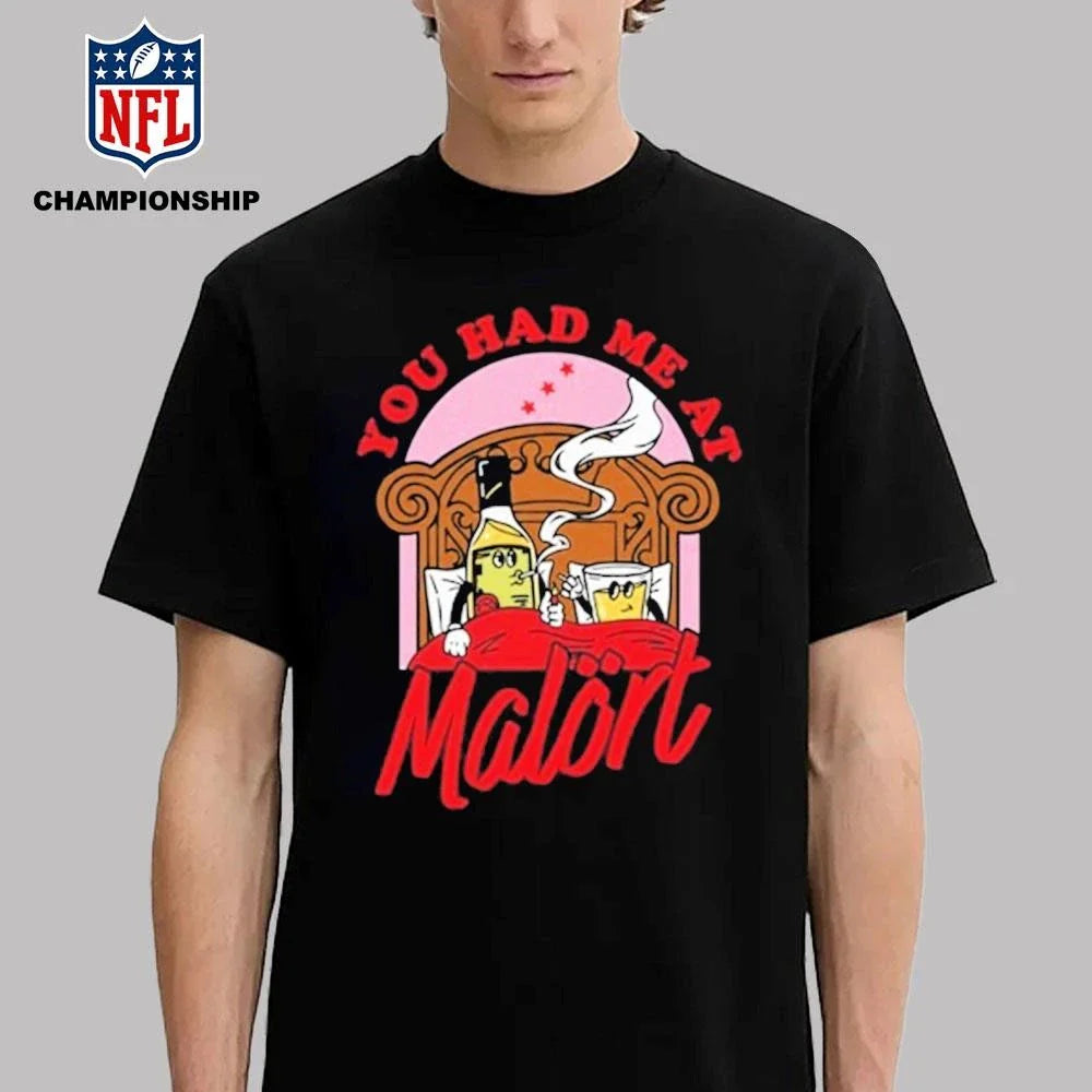 You Had Me At Malört Shirt